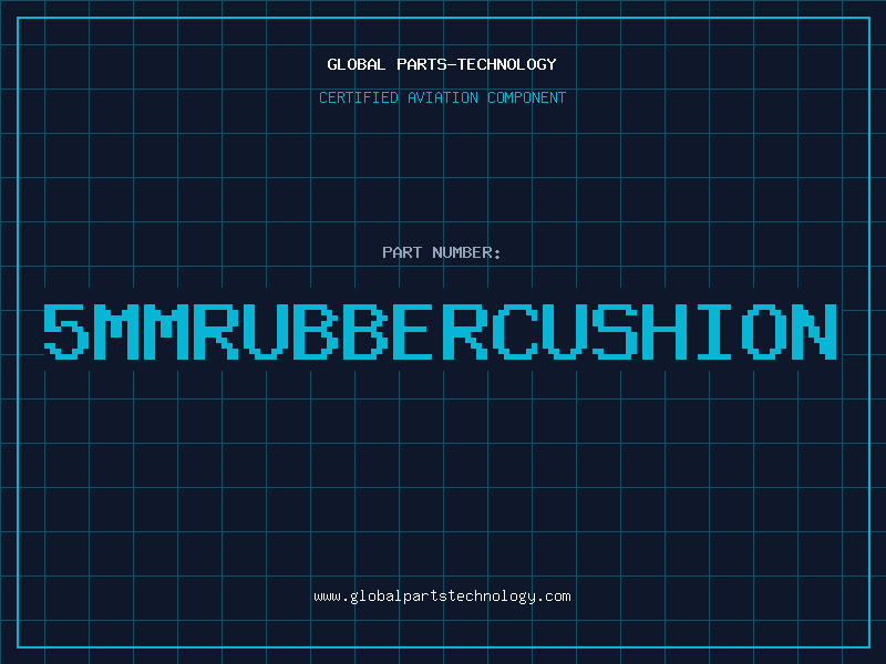 Aviation Part 5mmRUBBERCUSHION