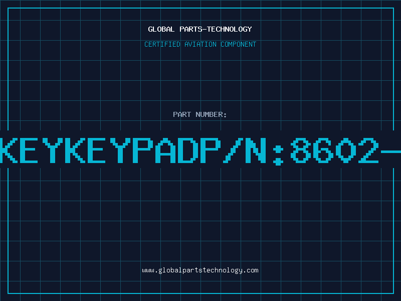 Aviation Part 6-KEYKEYPADP/N:8602-02