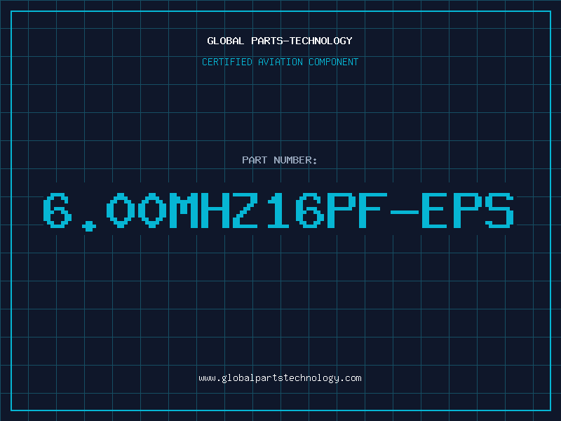 Aviation Part 6.00MHZ16PF-EPS