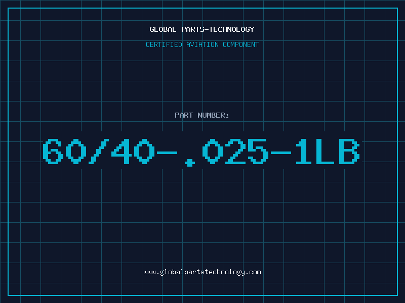 Aviation Part 60/40-.025-1LB