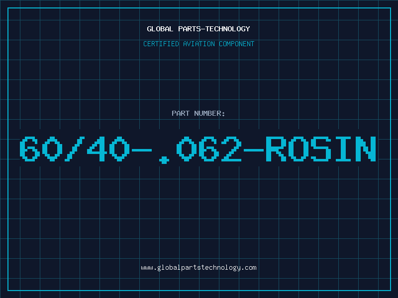 Aviation Part 60/40-.062-ROSIN