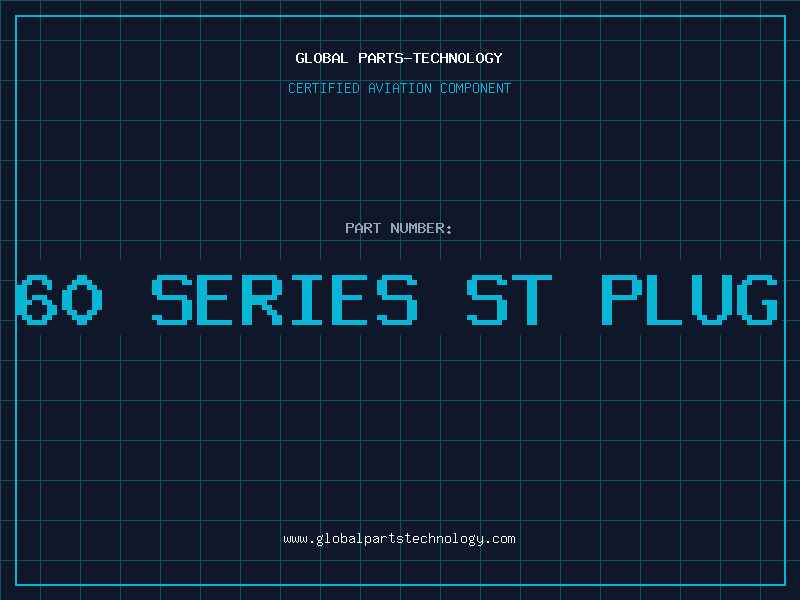 Aviation Part 60 SERIES ST PLUG