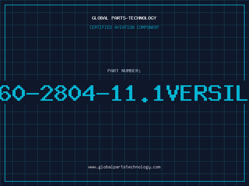 Aviation Part 60-2804-11.1VERSIL