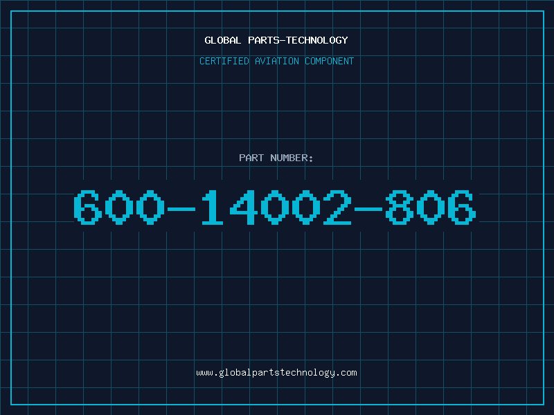 Aviation Part 600-14002-806