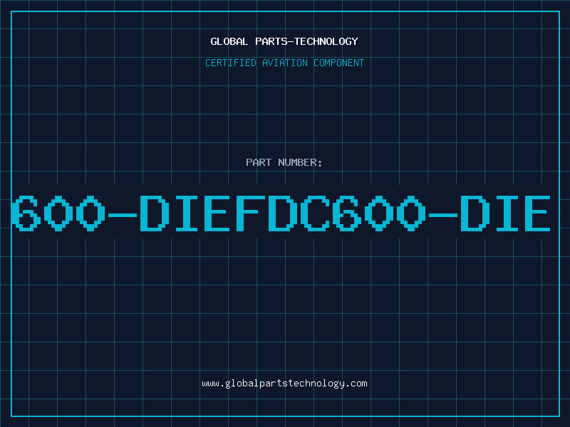 Aviation Part 600-DIEFDC600-DIE