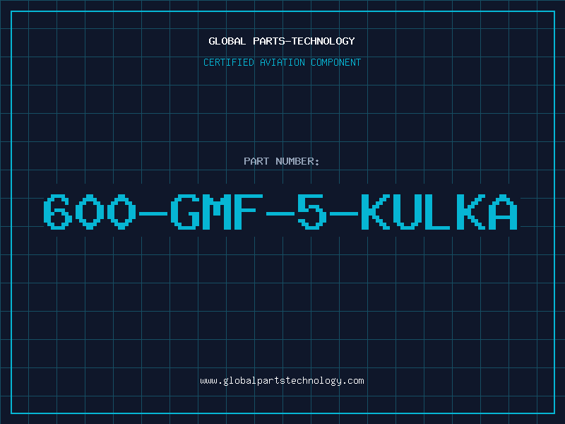Aviation Part 600-GMF-5-KULKA