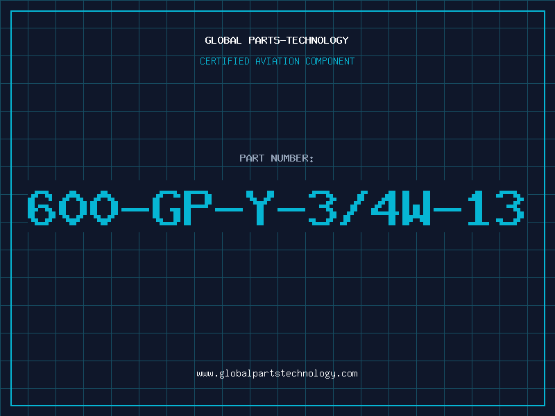 Aviation Part 600-GP-Y-3/4W-13