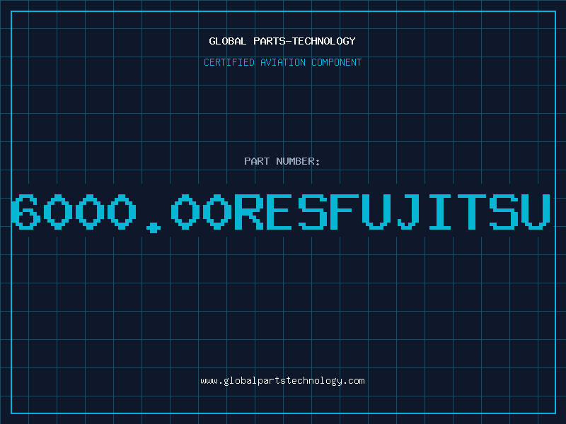 Aviation Part 6000.00RESFUJITSU