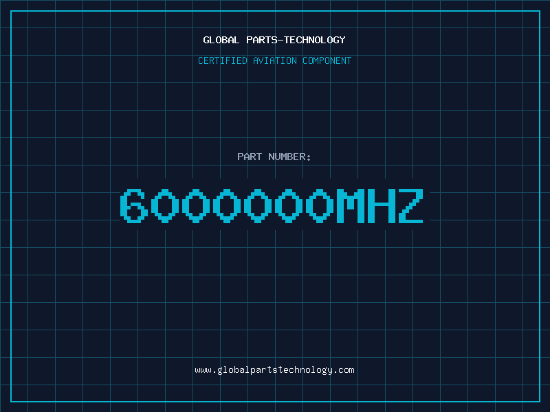 Aviation Part 6000000MHZ