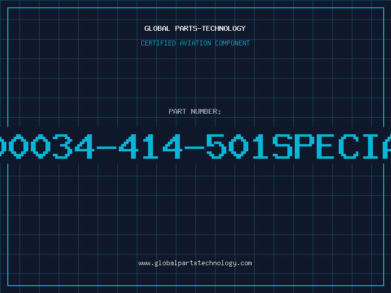 Aviation Part 600034-414-501SPECIAL