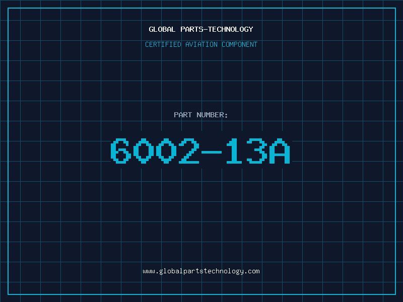 Aviation Part 6002-13A