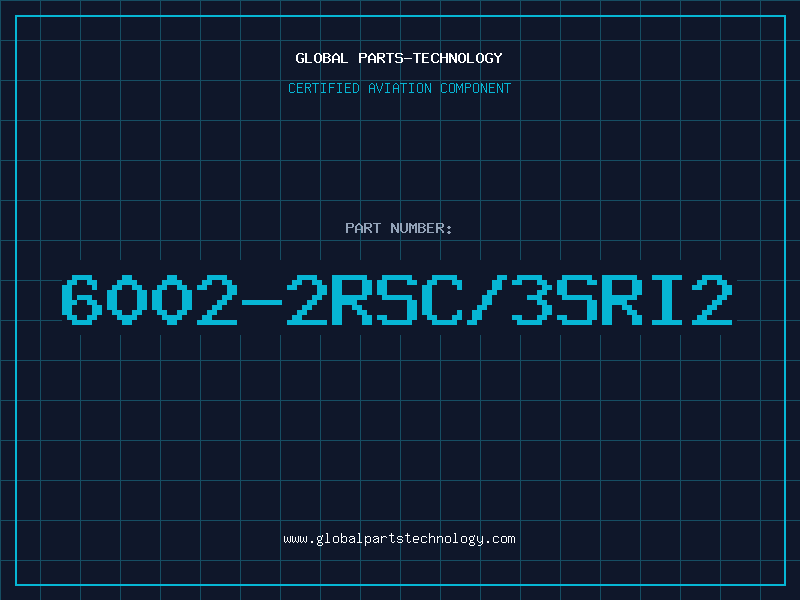 Aviation Part 6002-2RSC/3SRI2