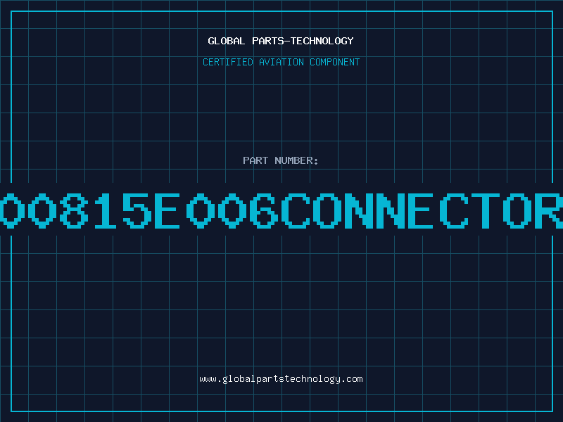 Aviation Part 600815e006Connectorr