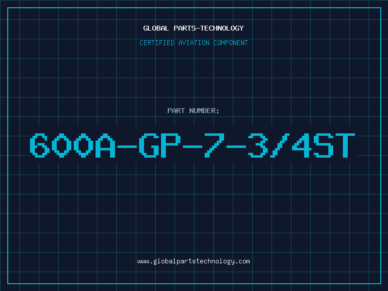 Aviation Part 600A-GP-7-3/4ST