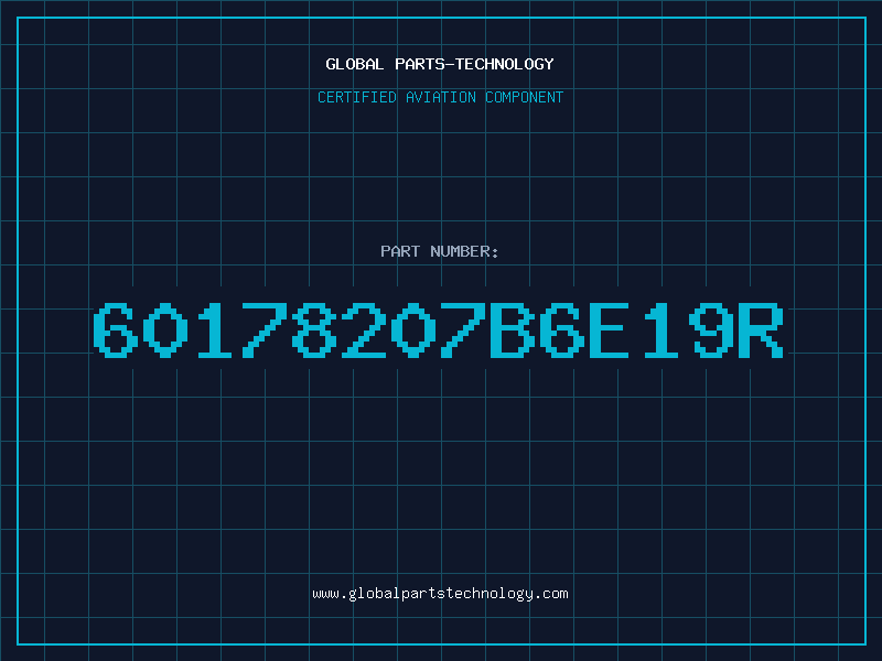 Aviation Part 60178207B6E19R