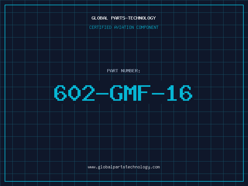 Aviation Part 602-GMF-16