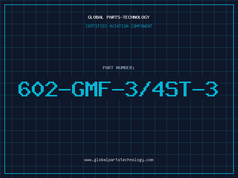 Aviation Part 602-GMF-3/4ST-3