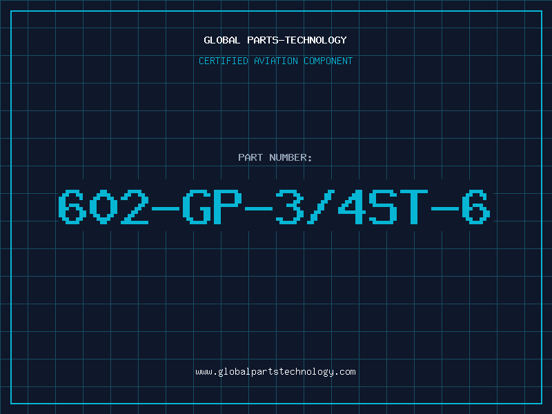 Aviation Part 602-GP-3/4ST-6
