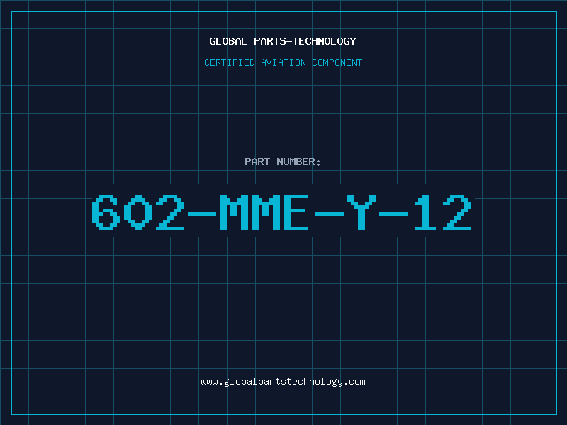Aviation Part 602-MME-Y-12