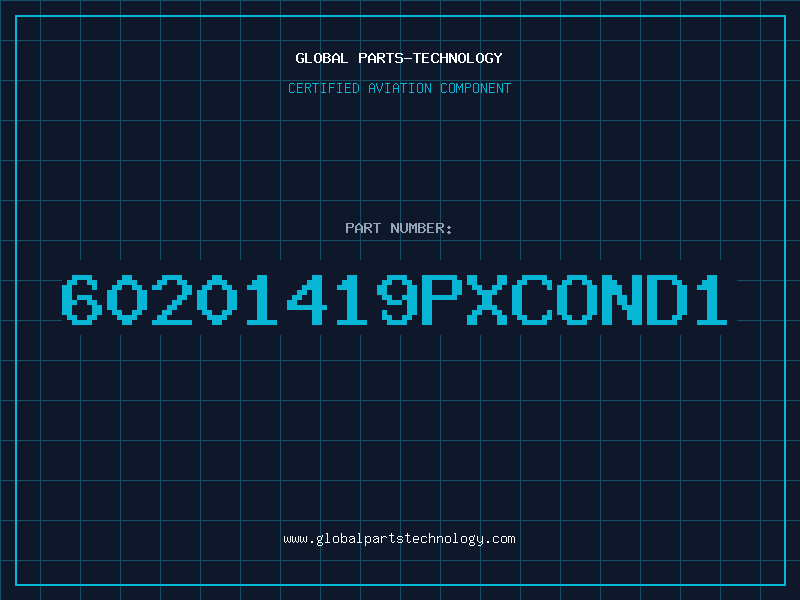 Aviation Part 60201419PXCOND1