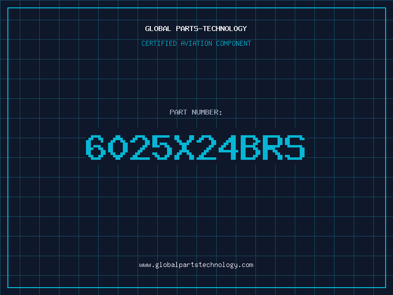 Aviation Part 6025X24BRS