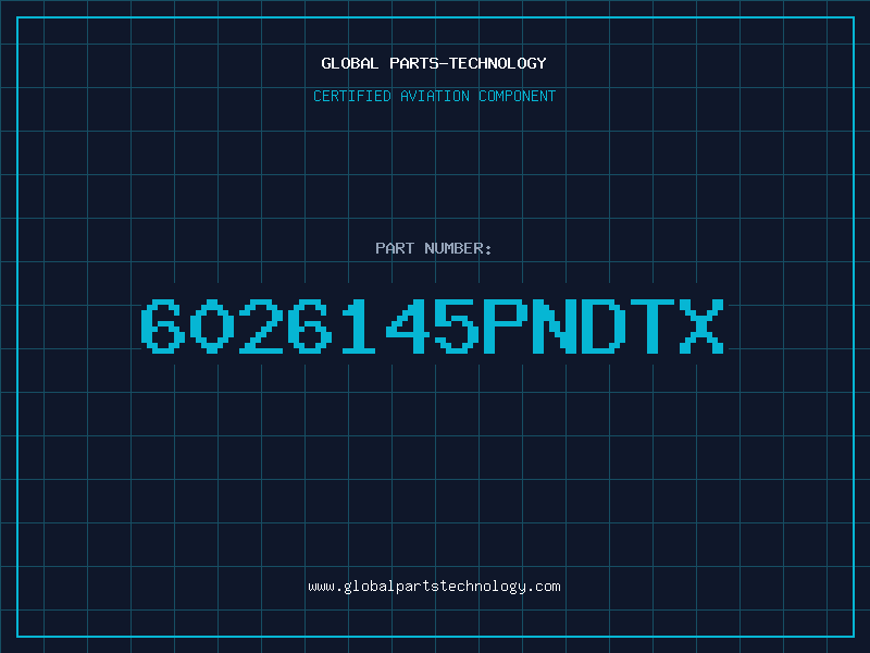 Aviation Part 6026145PNDTX