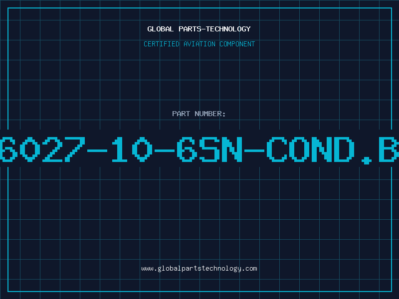 Aviation Part 6027-10-6SN-COND.B