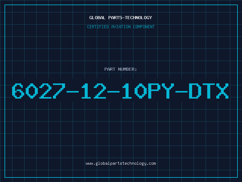 Aviation Part 6027-12-10PY-DTX