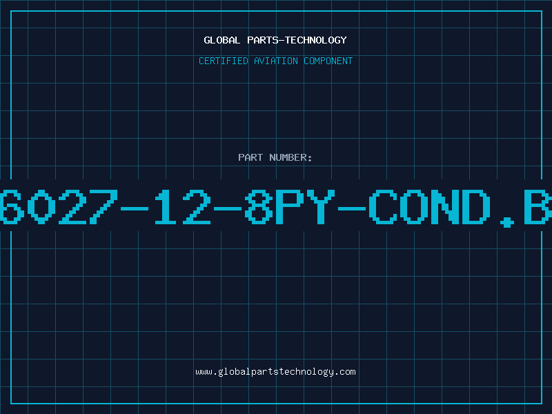 Aviation Part 6027-12-8PY-COND.B