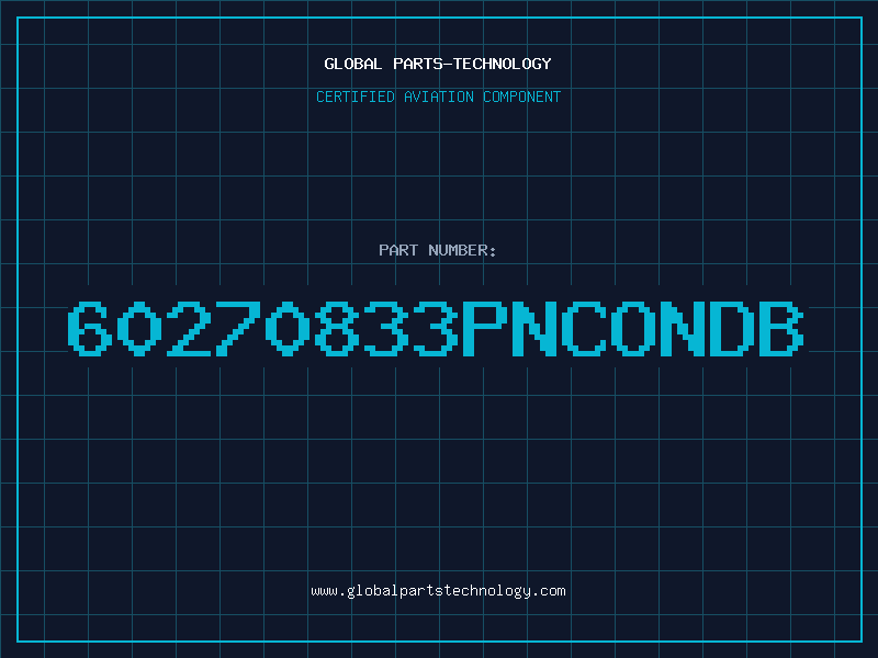 Aviation Part 60270833PNCONDB