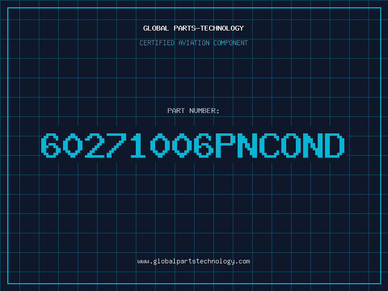Aviation Part 60271006PNCOND