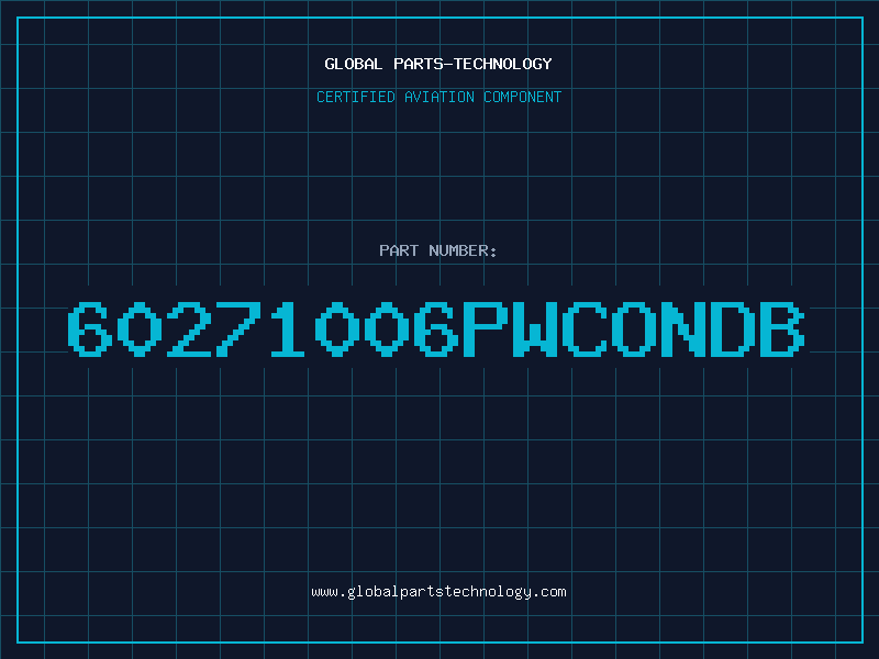 Aviation Part 60271006PWCONDB