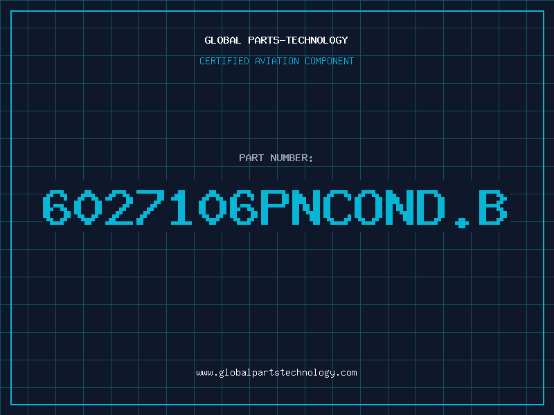 Aviation Part 6027106PNCOND.B