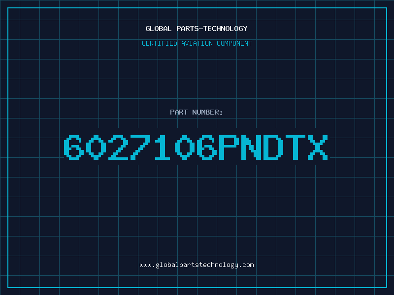 Aviation Part 6027106PNDTX