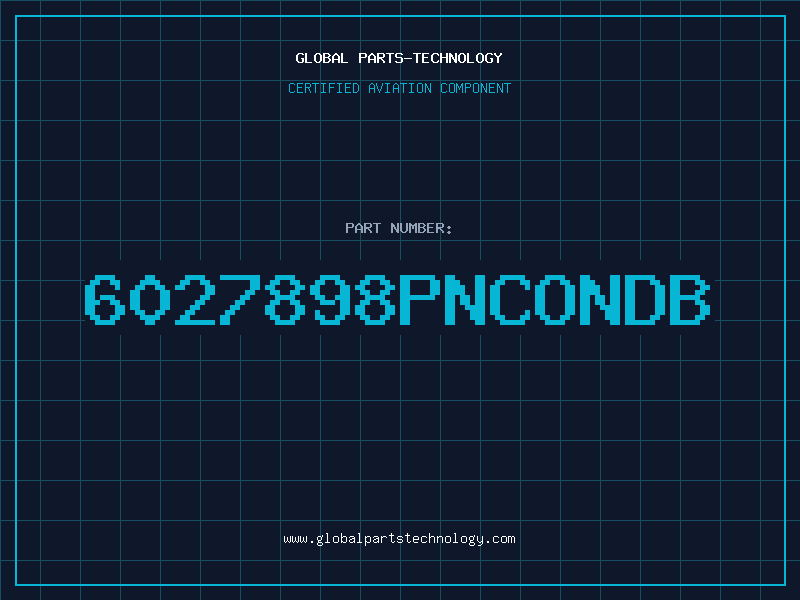 Aviation Part 6027898PNCONDB