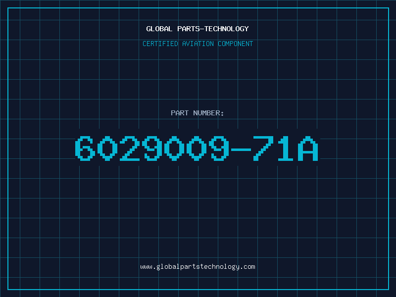 Aviation Part 6029009-71A