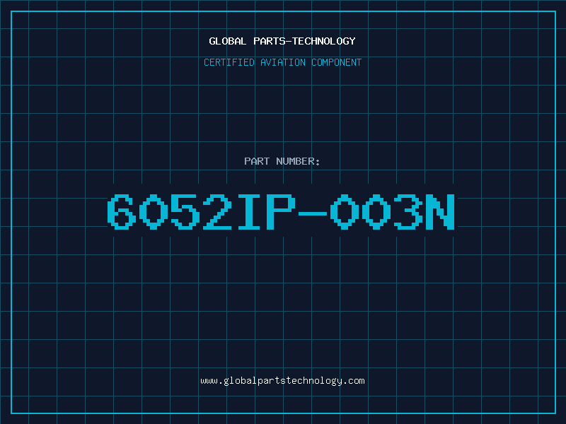 Aviation Part 6052IP-003N
