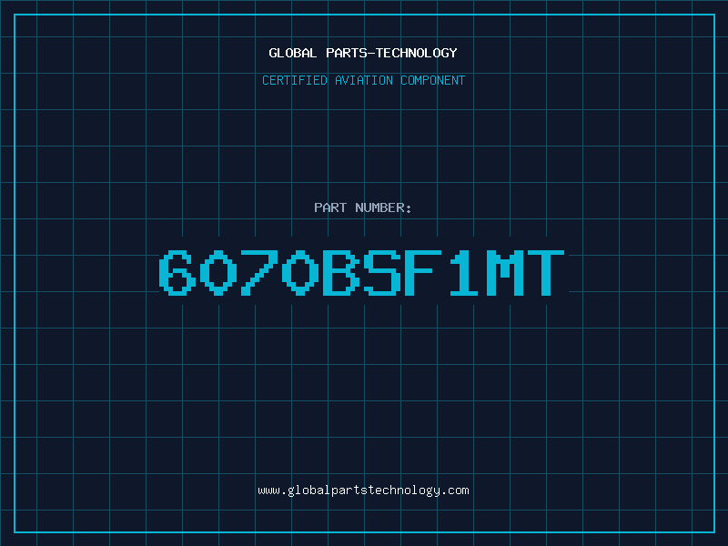 Aviation Part 6070BSF1MT