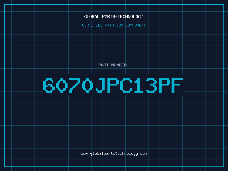 Aviation Part 6070JPC13PF
