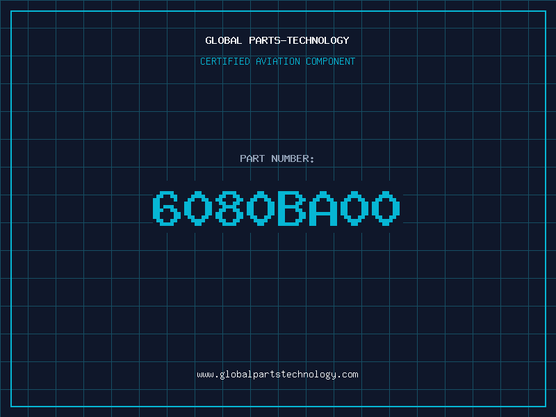 Aviation Part 6080BA00