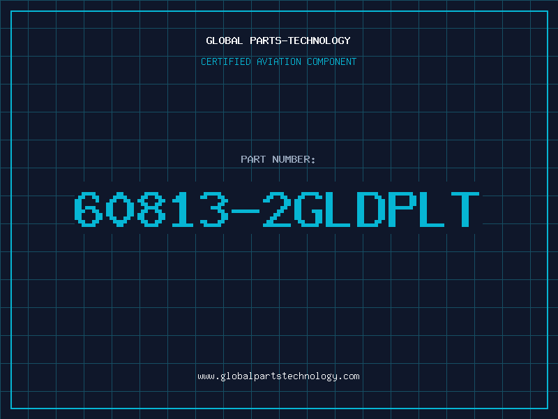 Aviation Part 60813-2GLDPLT