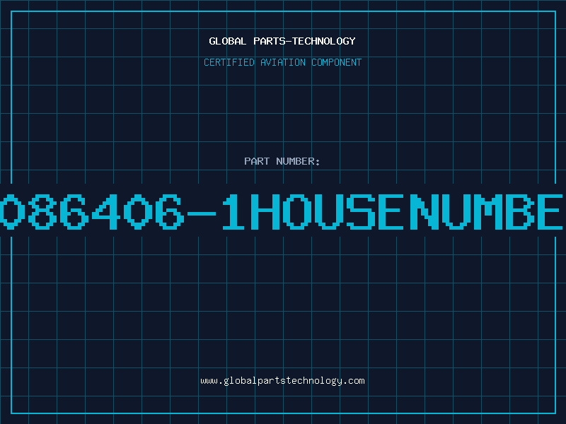 Aviation Part 6086406-1HOUSENUMBER