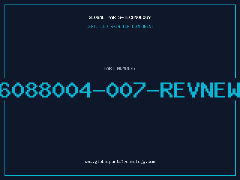 Aviation Part 6088004-007-REVNEW