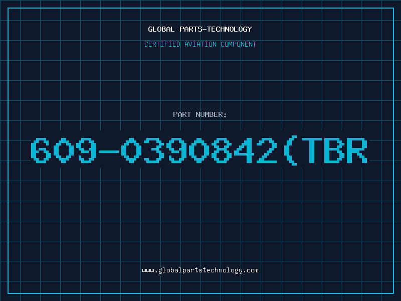 Aviation Part 609-0390842(TBR