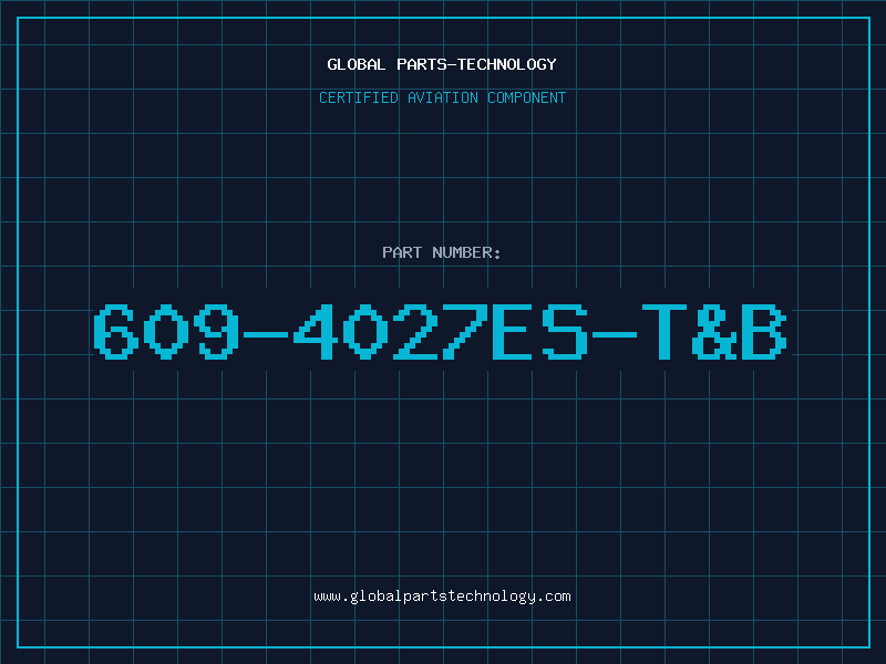Aviation Part 609-4027ES-T&B