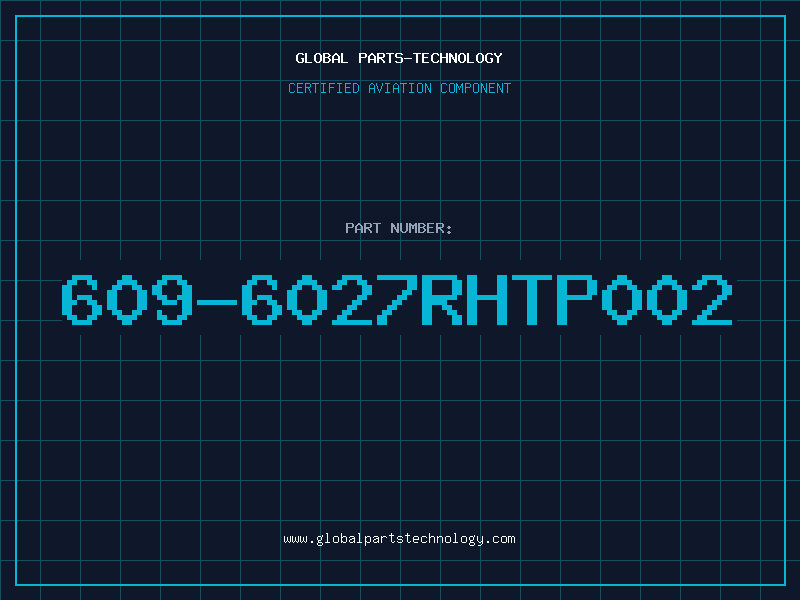 Aviation Part 609-6027RHTP002