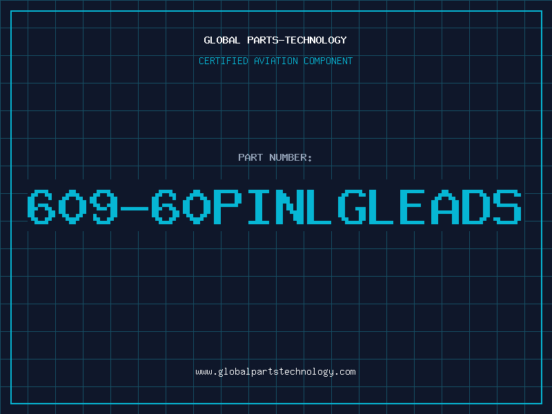 Aviation Part 609-60pinlgleads
