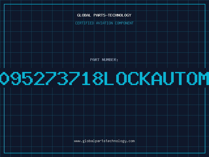 Aviation Part 6095273718LOCKAUTOMO