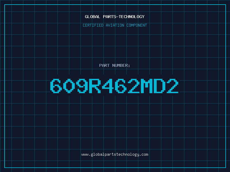 Aviation Part 609R462MD2