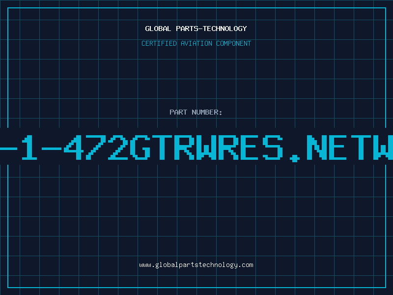 Aviation Part 610-1-472GTRWRES.NETWORK